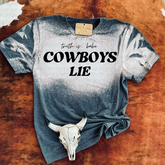 Cowboys Lie Western Graphic Trendy Tshirt - Ranchy Roan Boutique 