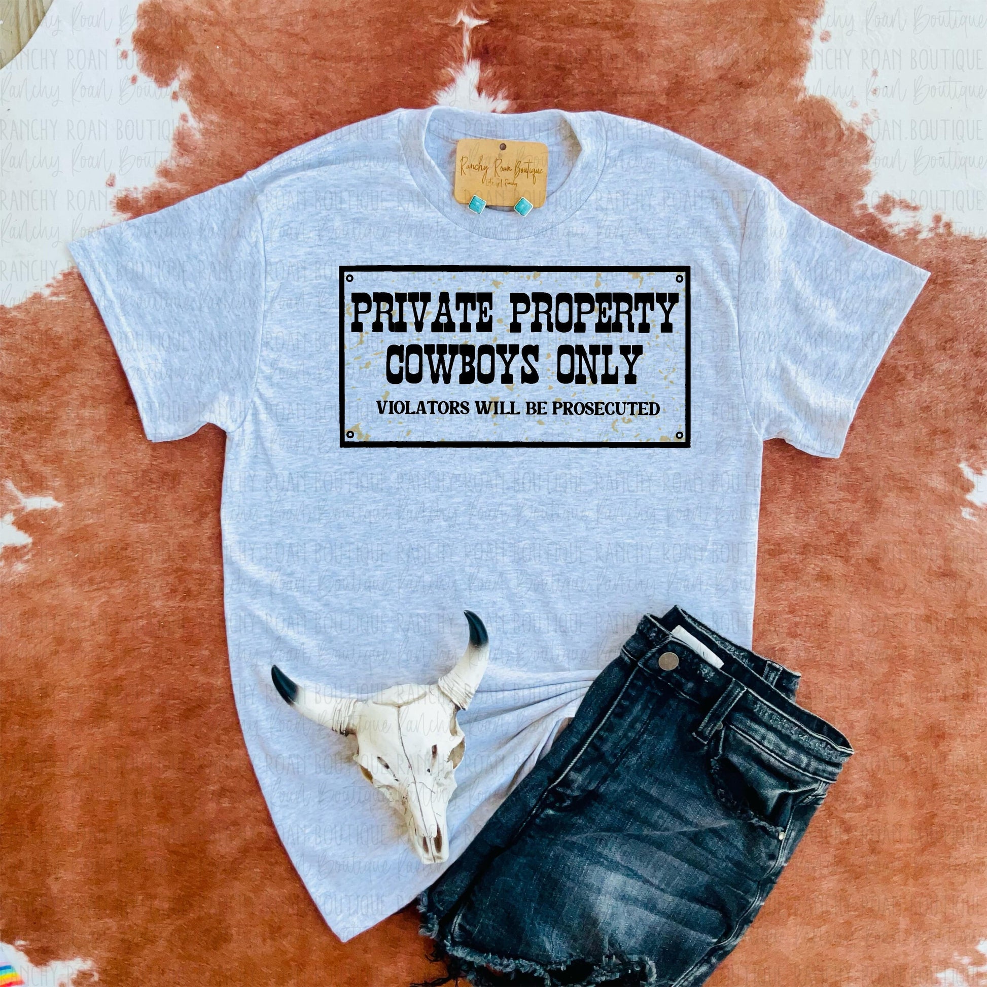 Private Property Cowboys Only Western Tee - Ranchy Roan Boutique 