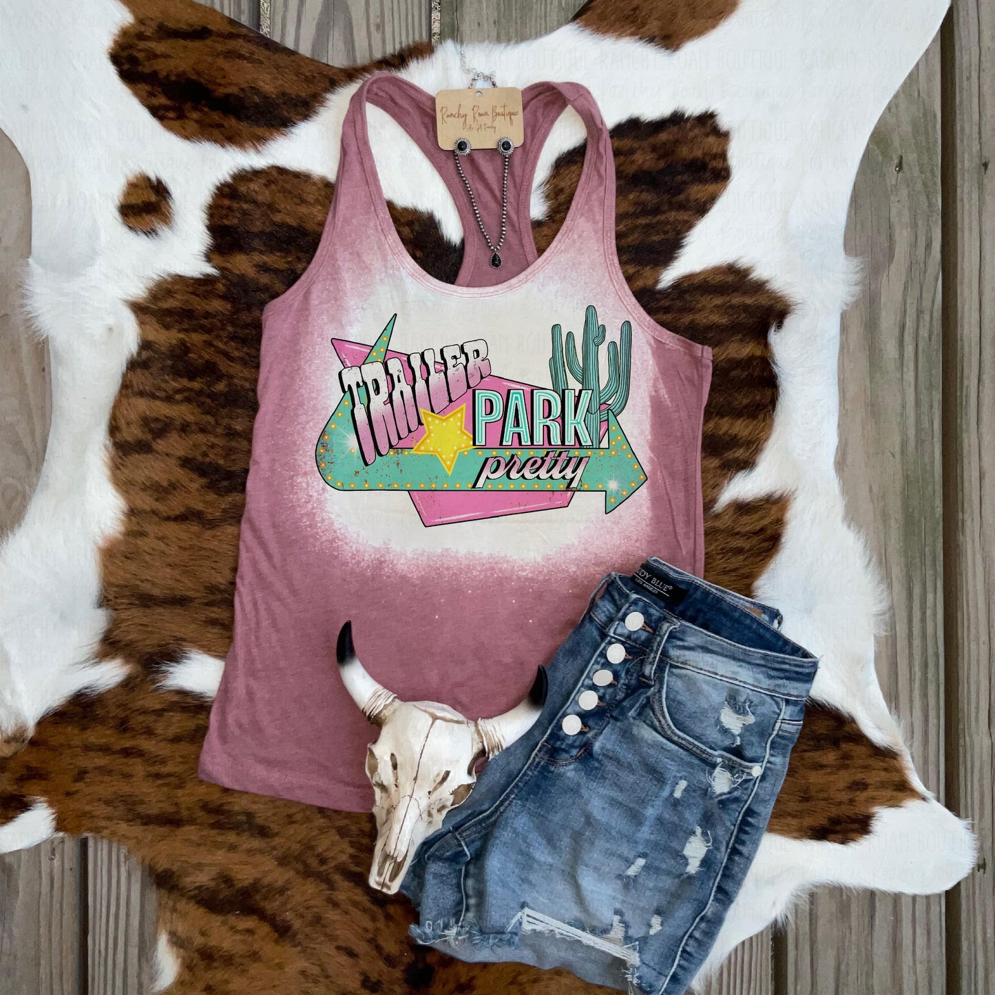 Trailer Park Pretty Racerback Tank - Ranchy Roan Boutique 