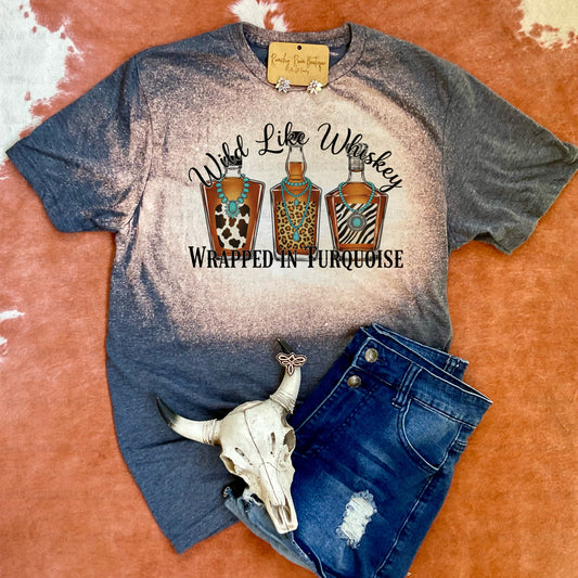 Wild Like Whiskey Wrapped in Turquoise Western Graphic Tee