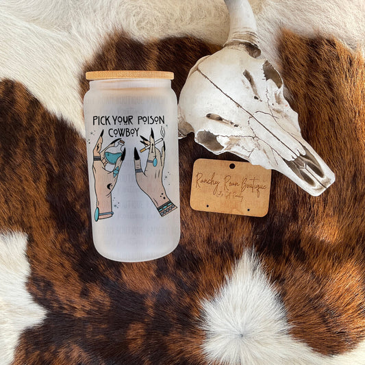 Pick Your Poison Cowboy Western 16oz Frosted Glass Tumbler - Ranchy Roan Boutique 