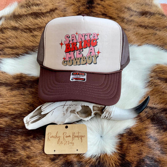 Santa Bring Me a Cowboy Western Foam Trucker Hat - Ranchy Roan Boutique 