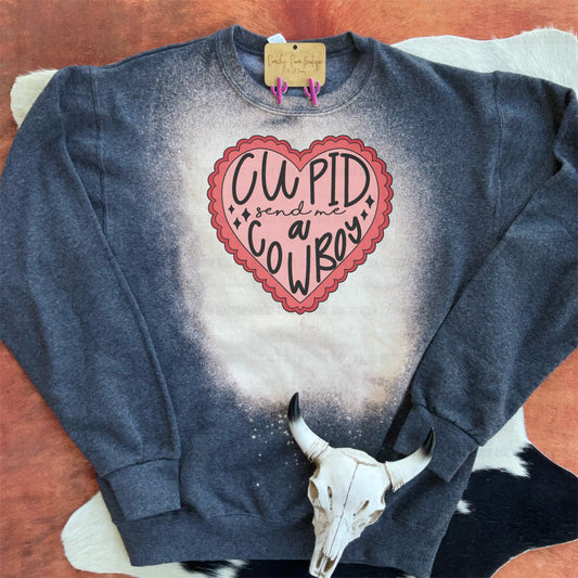 Cupid Send Me a Cowboy Western Sweatshirt - Ranchy Roan Boutique 