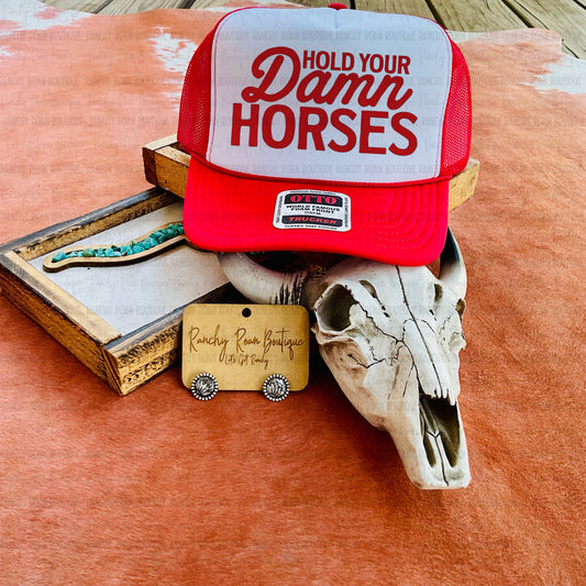 Hold Your Damn Horses Western Trucker Hat