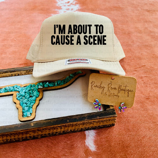 I’m About To Cause A Scene Western Trucker Hat