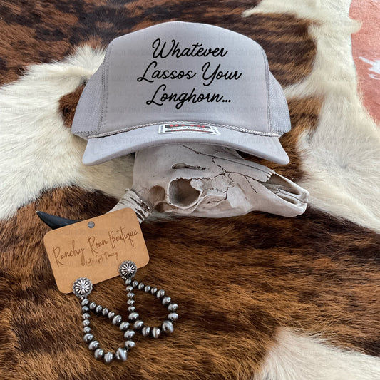 Whatever Lassos Your Longhorn Western Trucker Hat