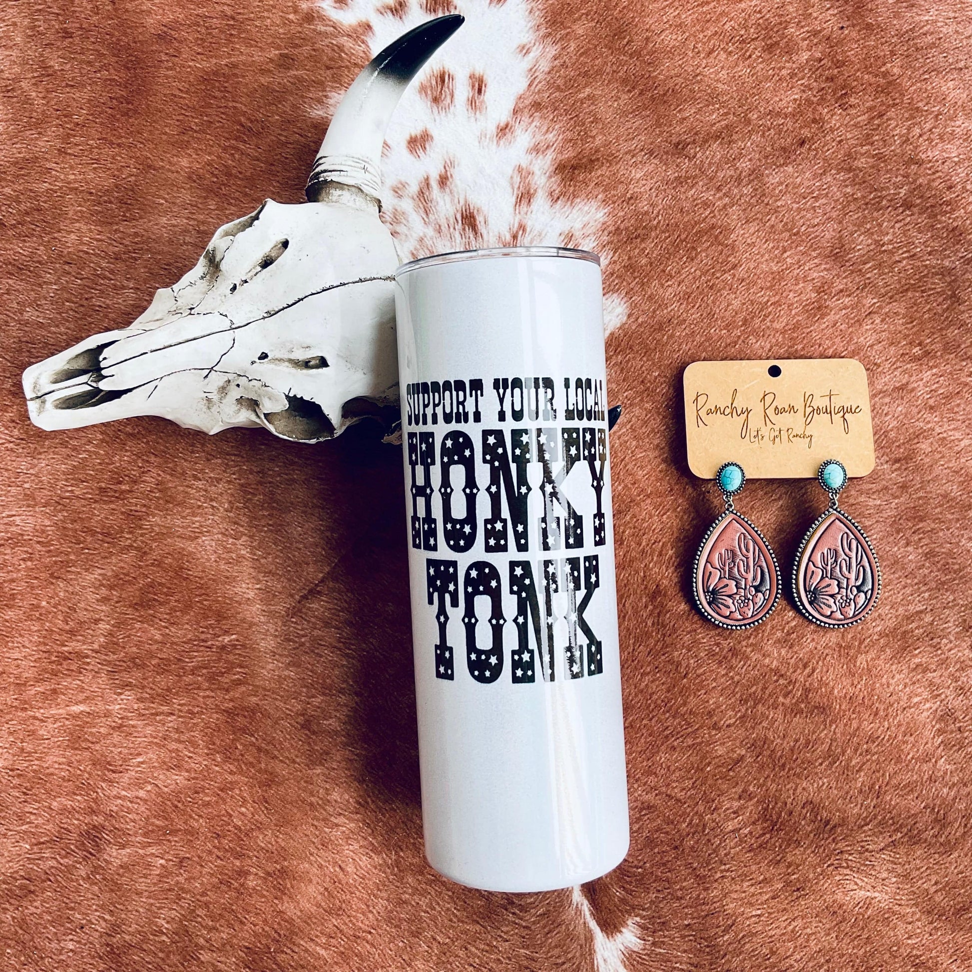 Support Your Local HonkyTonk Western Skinny Tumbler - Ranchy Roan Boutique 