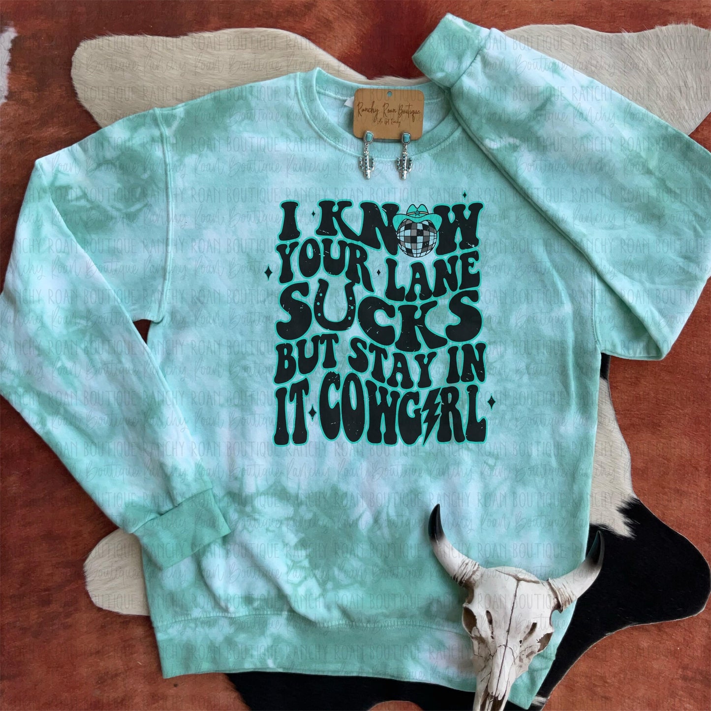 I know Your Lane Sucks Cowgirl Western Dyed Sweatshirt - Ranchy Roan Boutique 