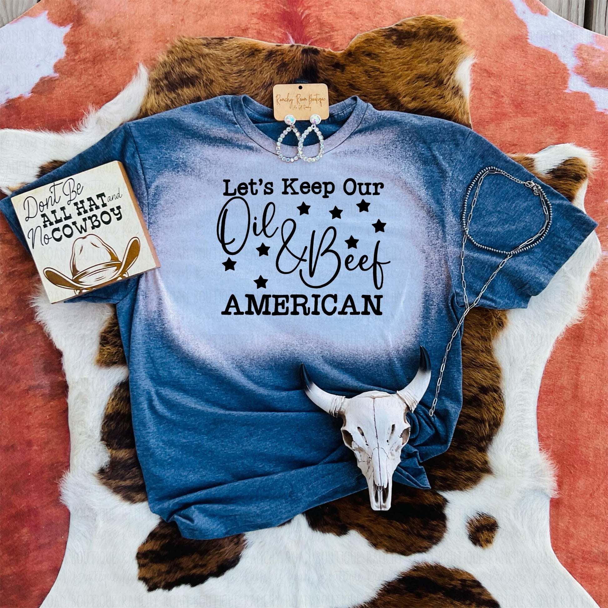 Let’s Keep Oil & Beef American Western Tshirt - Ranchy Roan Boutique 