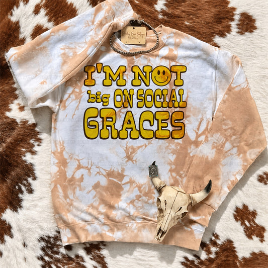 I’m Not Big on Social Graces Western Sweatshirt
