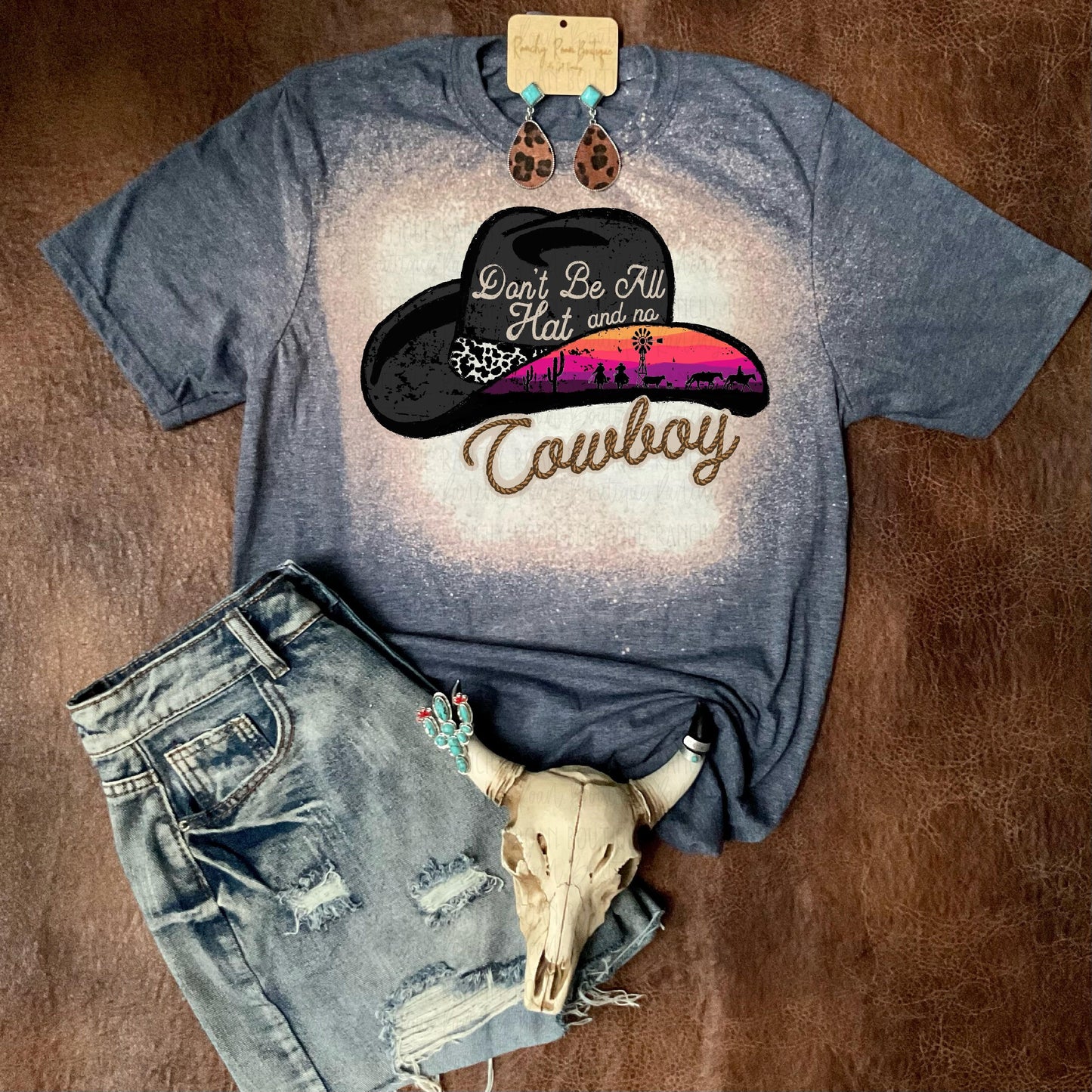 Dont Be All Hat Tee - Ranchy Roan Boutique 