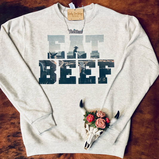 Eat Beef Sweatshirt - Ranchy Roan Boutique 