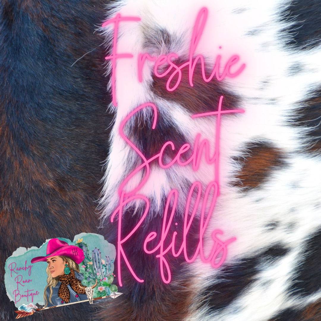 Freshies Scent Refills - Ranchy Roan Boutique 