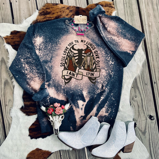 Till My Lungs Give Out Sweatshirt - Ranchy Roan Boutique 