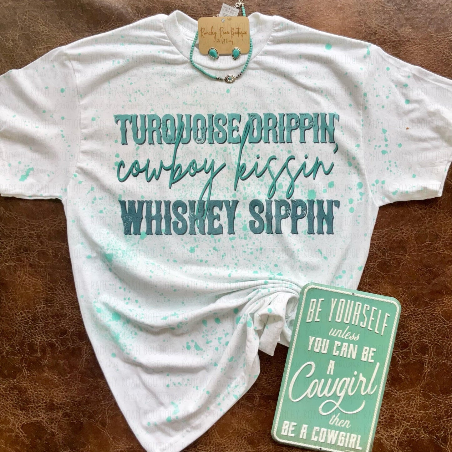 Splattered Turquoise Drippin Tee - Ranchy Roan Boutique 