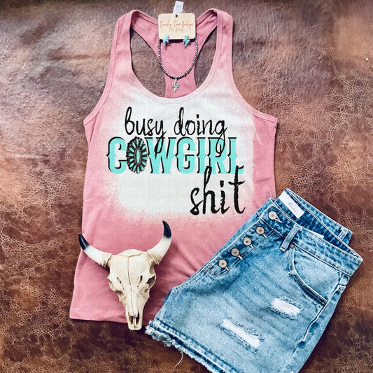 Busy Doing  Cowgirl Shit Racerback Tank - Ranchy Roan Boutique 