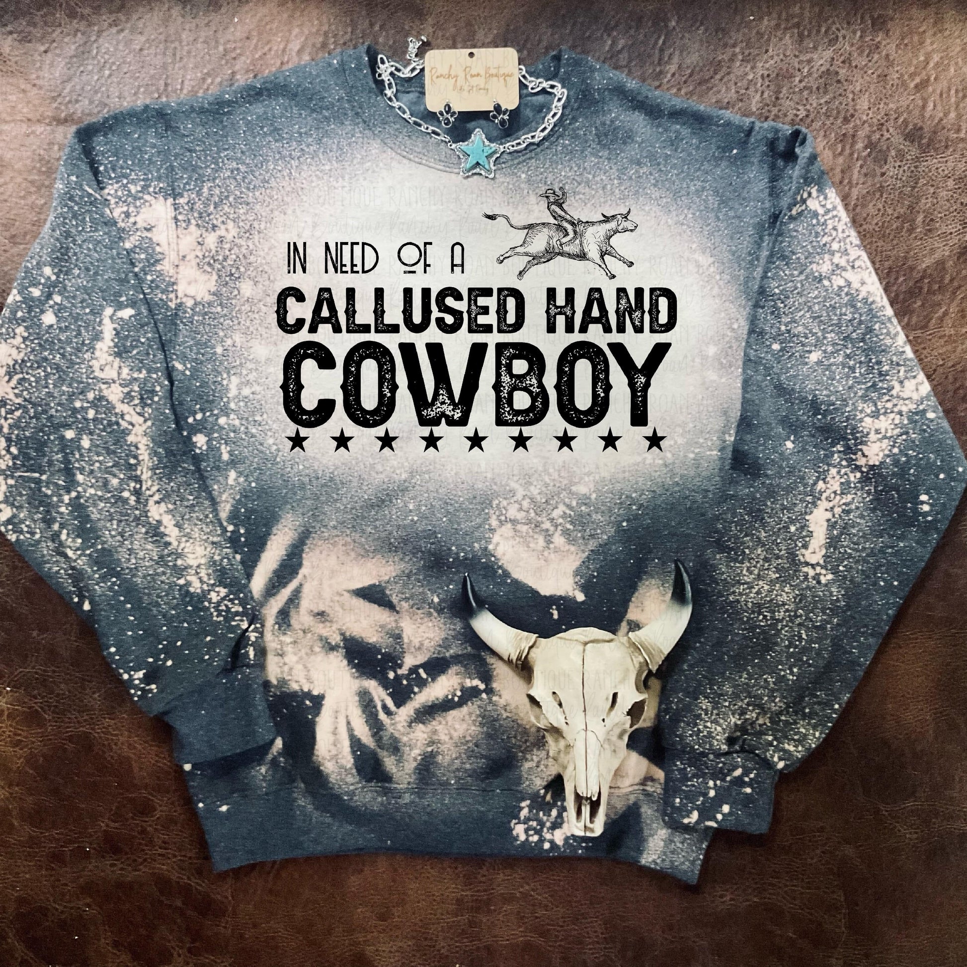 In Need of a Callused hand Cowboy Sweatshirt - Ranchy Roan Boutique 