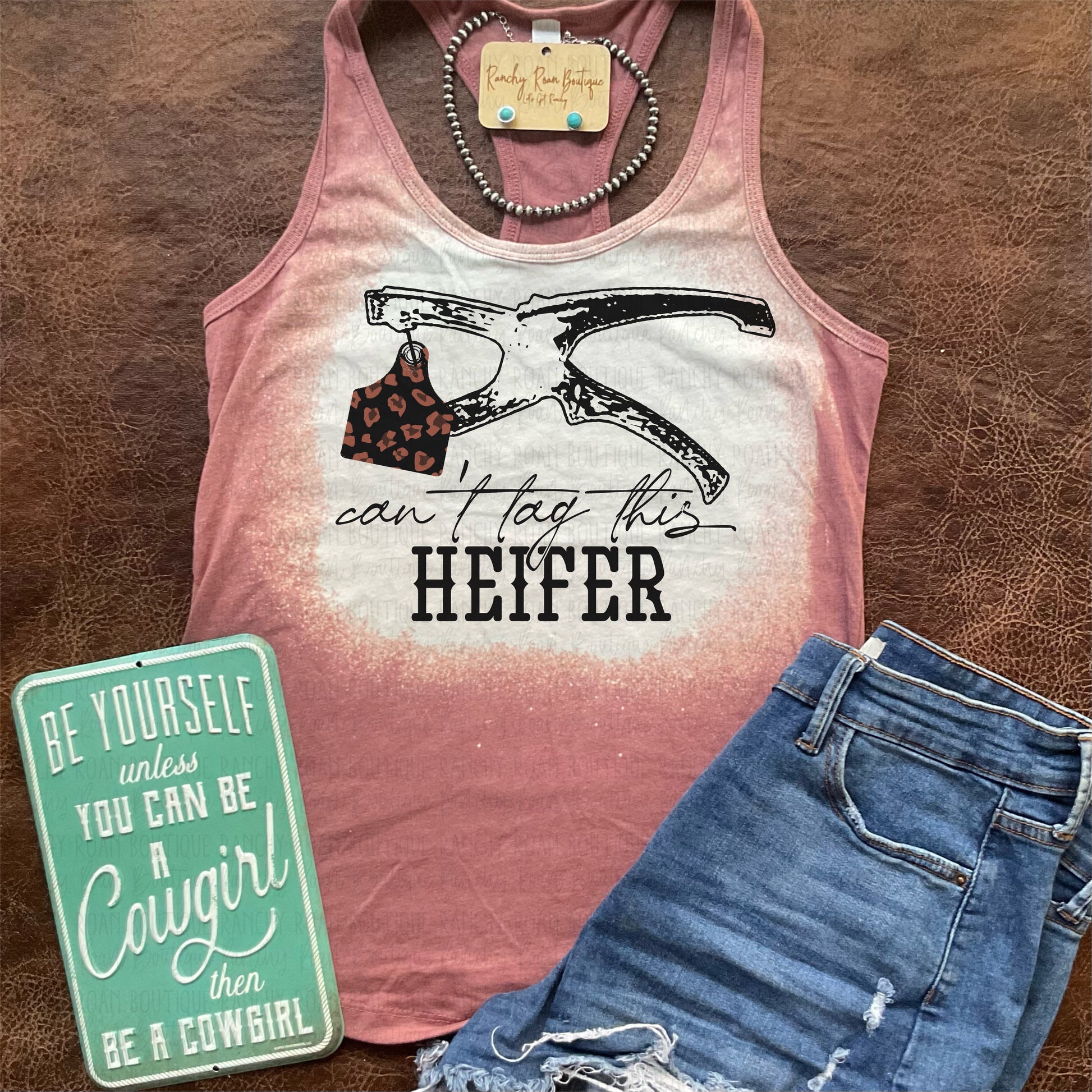 Can’t Tag this Heifer Tank - Ranchy Roan Boutique 