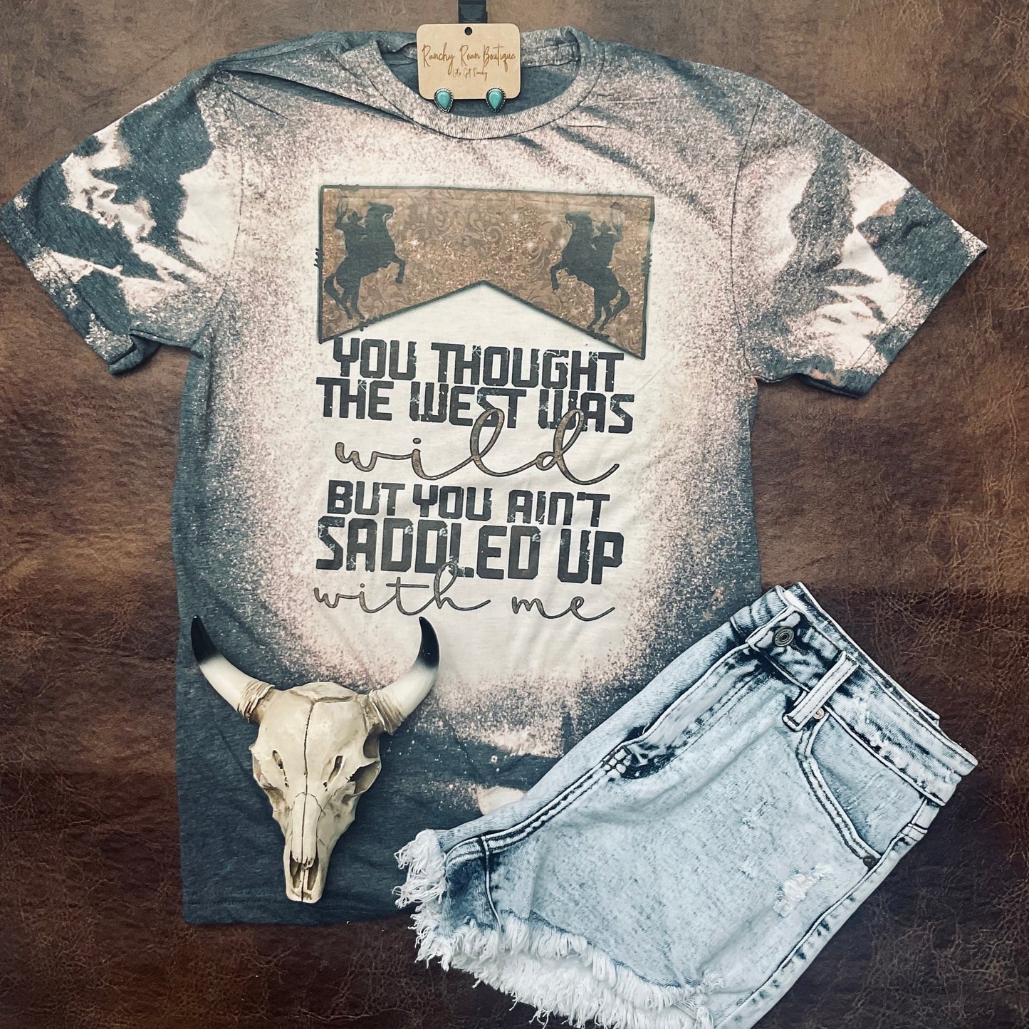 You Thought the West was Wild Tee - Ranchy Roan Boutique 