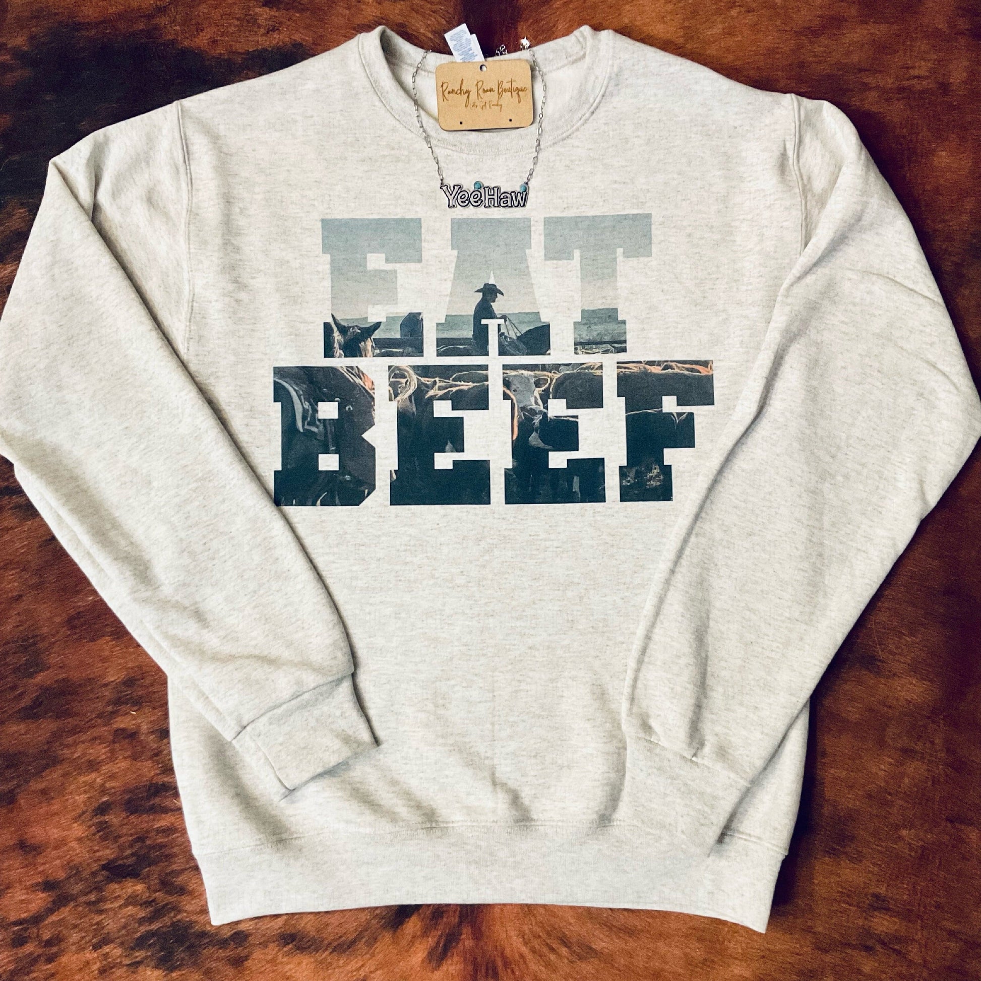 Eat Beef Sweatshirt - Ranchy Roan Boutique 