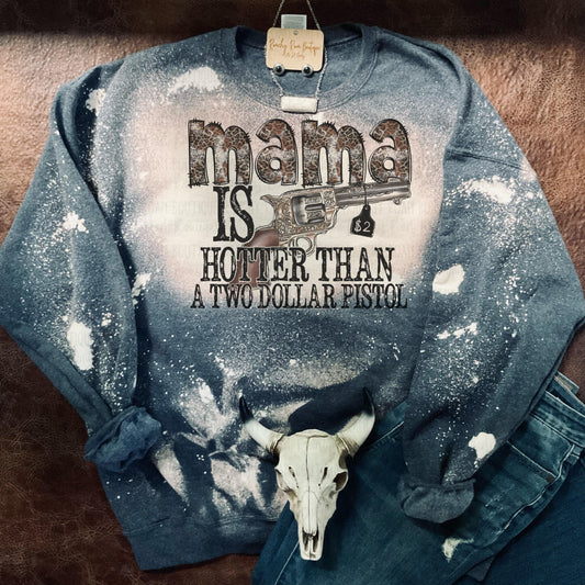 Mama’s Hotter Than Sweatshirt - Ranchy Roan Boutique 